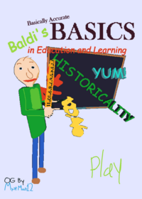 Basically Accurate Baldi's BASICS in...