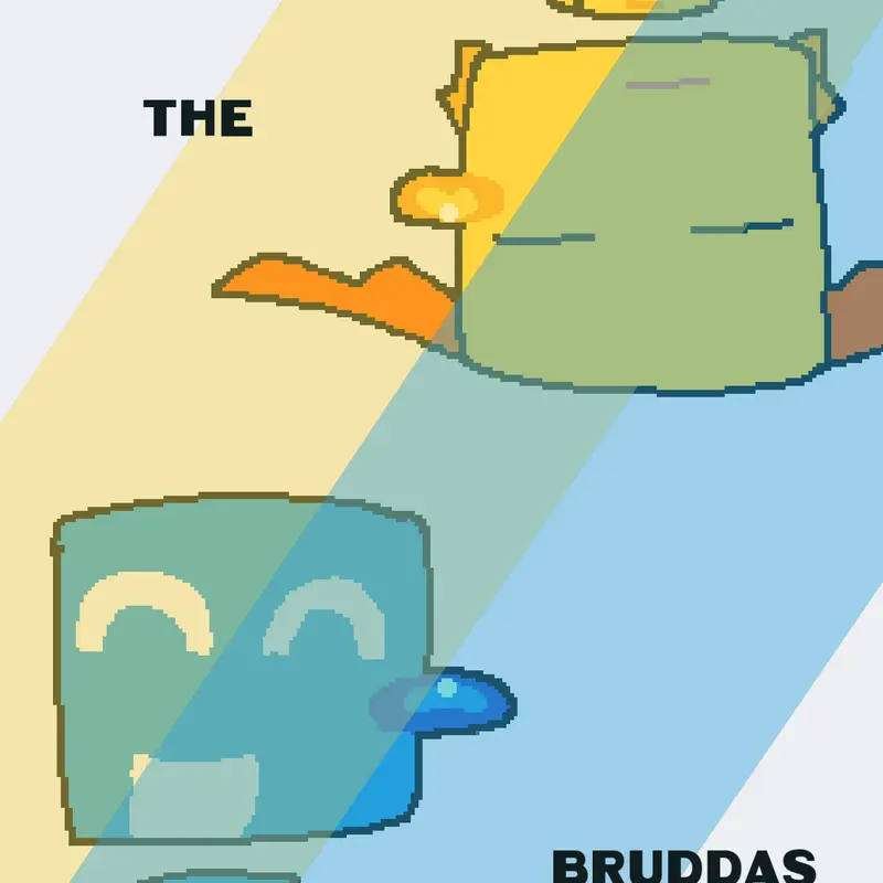 THE BRUDDAS | NTT by @NoodlesTheToaster