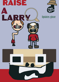 RAISE A Larry