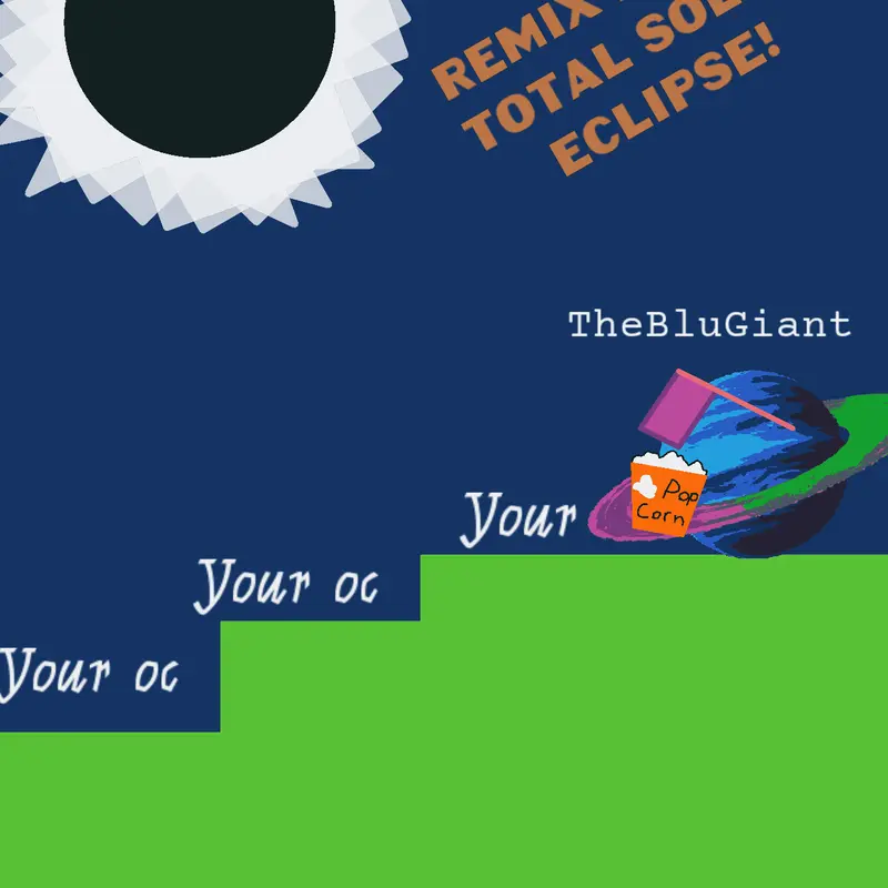 The Total Solar Eclipse Remix by @theBluGasgiant