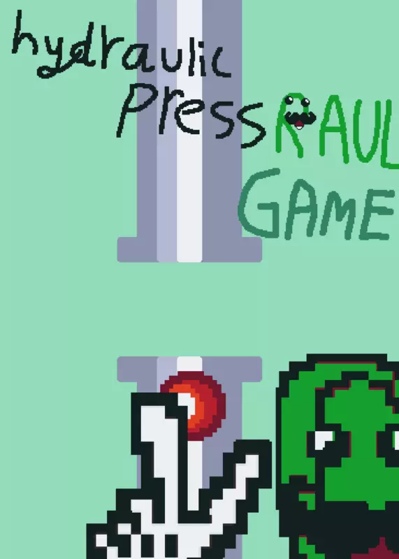 Hydraulic Press Raul Game. by @RAUL_PICKLE