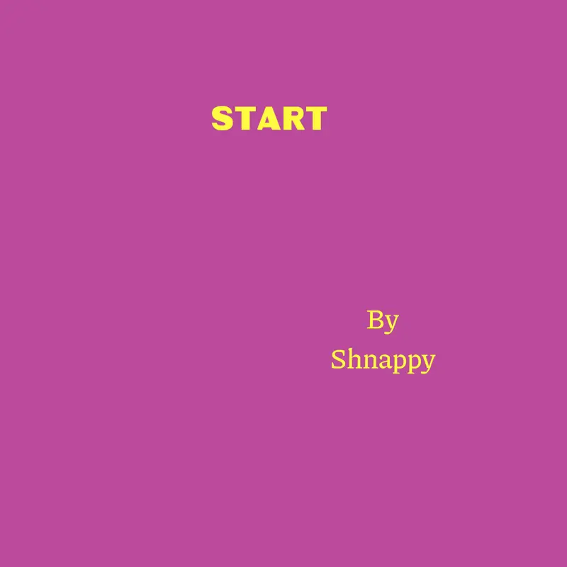 Game by @Shnappy