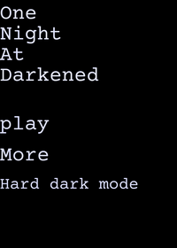 One night at darkened
