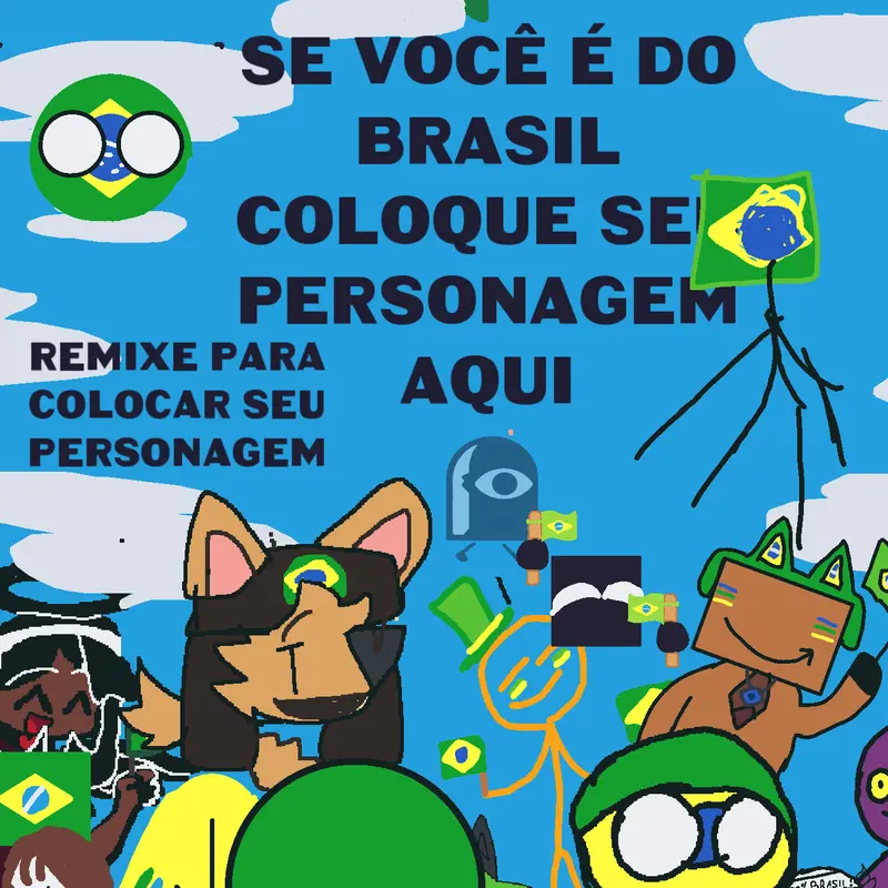 Eu sou o palito com a cabeça do brasil by @rewrite456