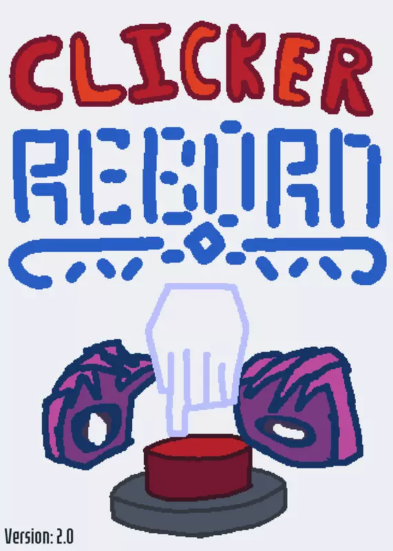 Clicker REBORN! by @Clockwork_Games