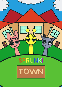 SPRUNKI TOWN