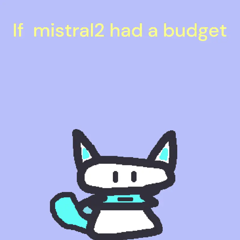 For mistral by @trustytwister