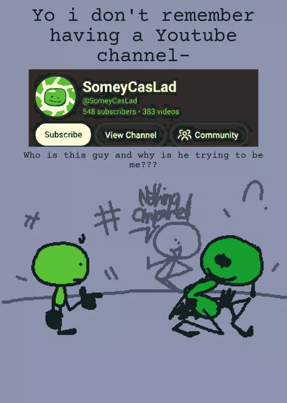 I'm not on YT tho- by @SomeyCasLad