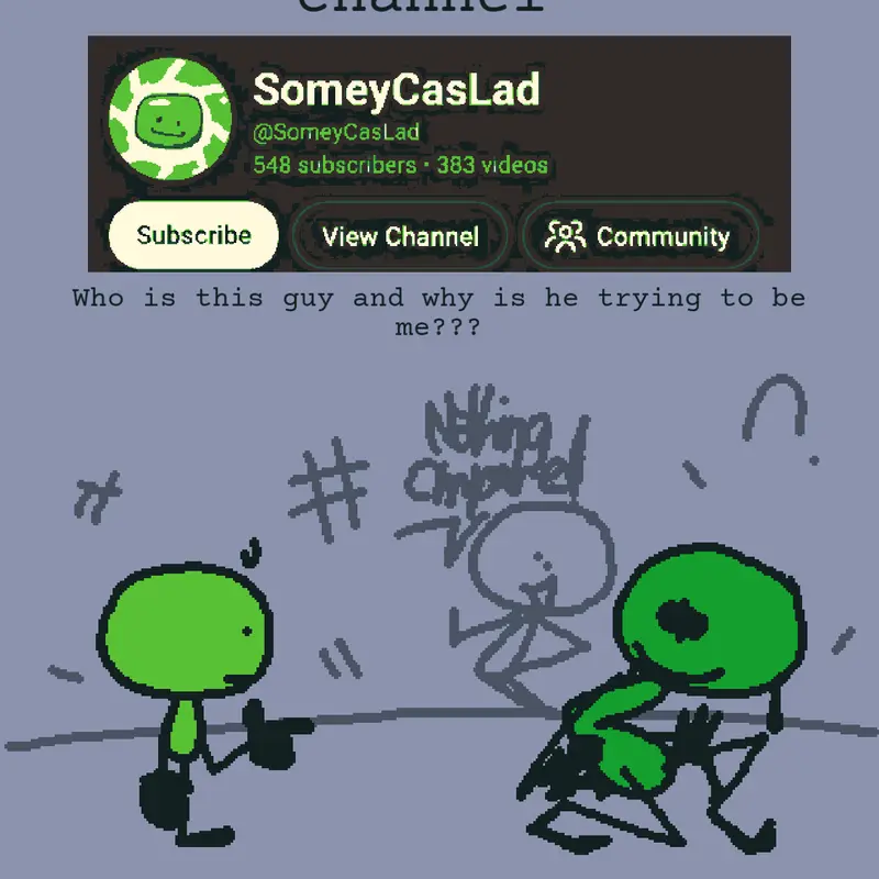 I'm not on YT tho- by @SomeyCastleLad