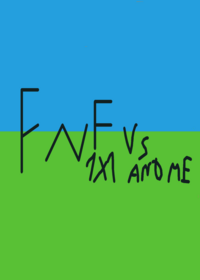 FnF vs me and 1x1