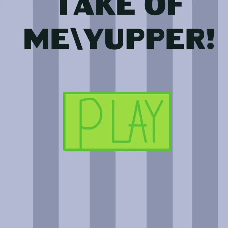 Game by @Yuppers