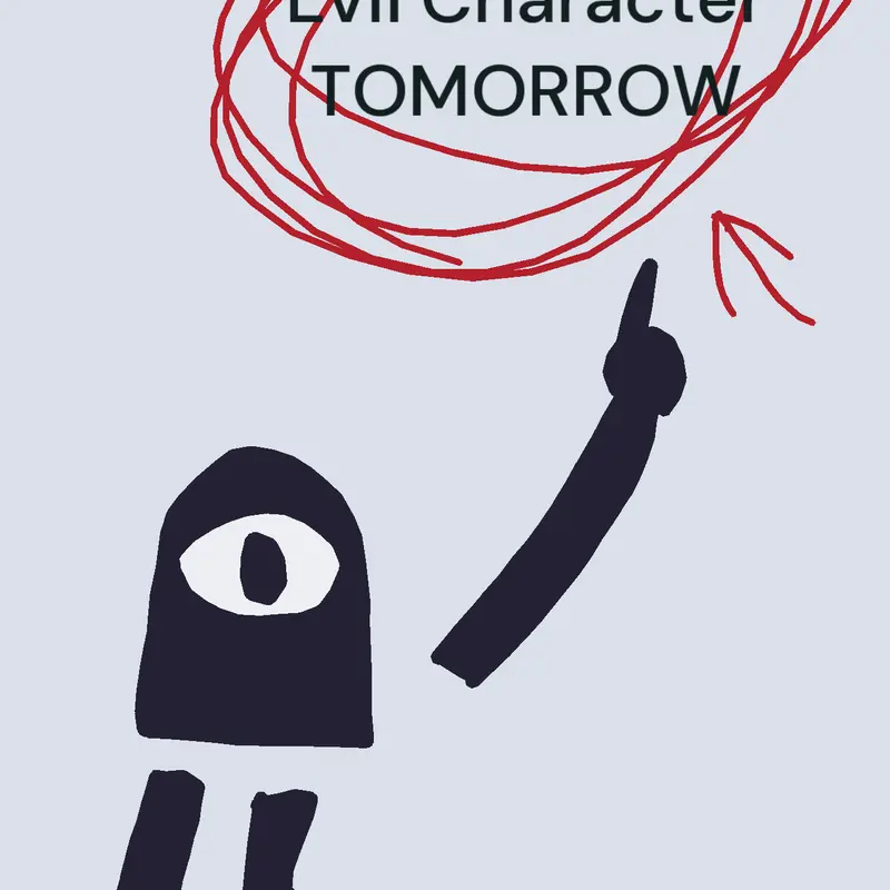 Evil Character Tomorrow by @theSNYS