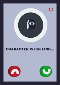 Character is calling you !