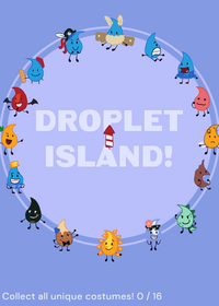 Droplet Island (Find the costumes minigame...