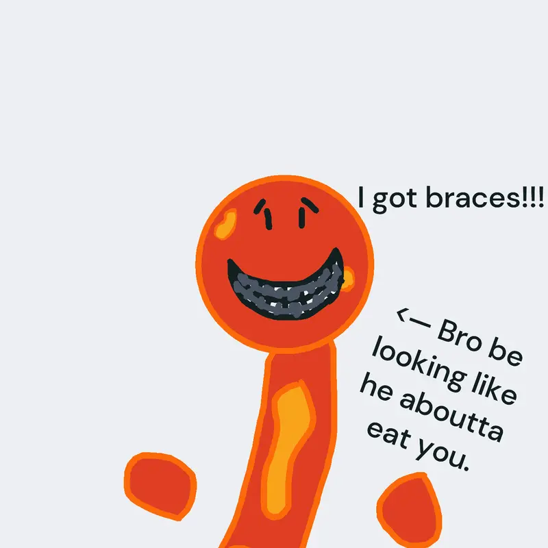 IGotBracesChatAmICooked by @InfernoTheBlaze