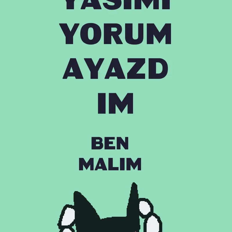 Ben tam bir malım by @Catlysar23