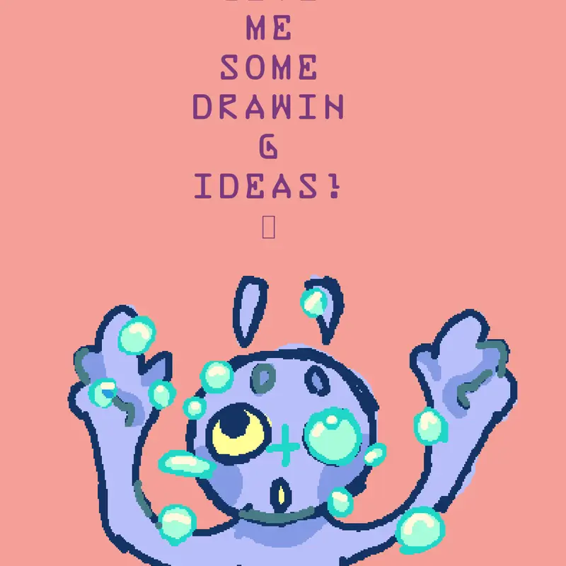 Please give me ideas in the comments by @IDK-20