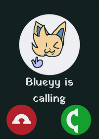 Blueyy is calling!