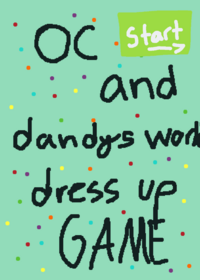 oc and dandys wirld dress up!!