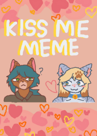 Kiss me again meme My OC >:) Music credit...