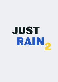 Just rain 2 :D