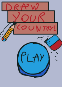 Draw a country.      ! Draw your country