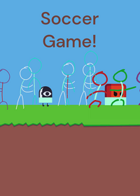 Play soccer!
