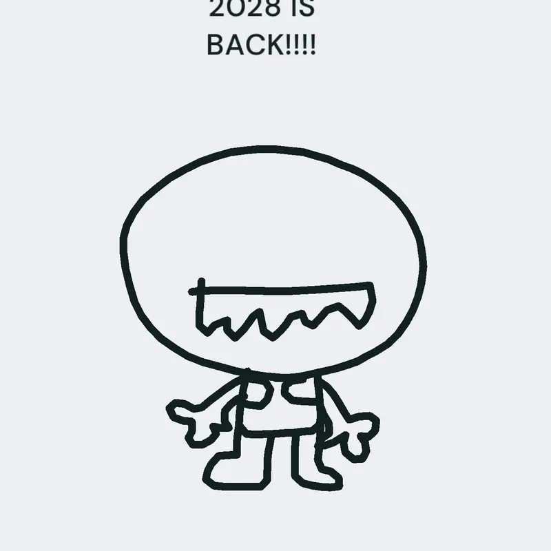 2028 IS BACK by @-_White_FigureMan_-