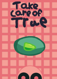 Take Care Of True