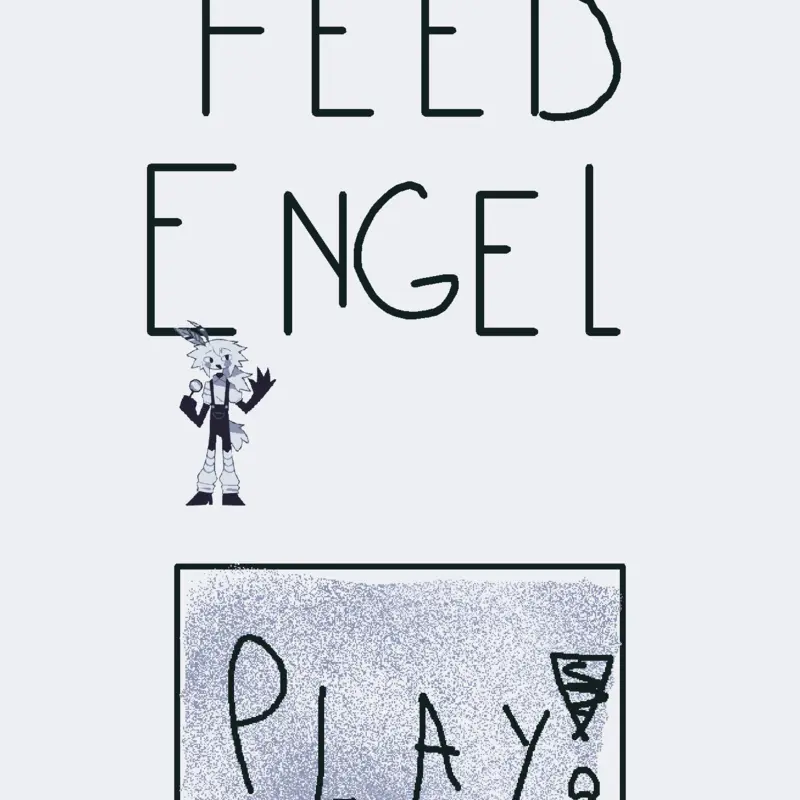 Feed Engel by @ZipFpe64
