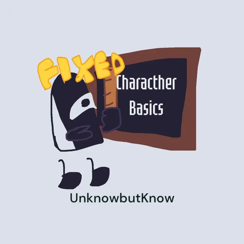Characther Basics Fixed by @Random_Ithinkacount