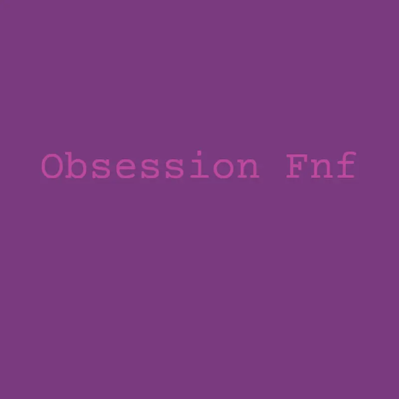 Obsession Fnf music Chart by @Boyfriend_02