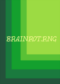 BRAINROT.RNG