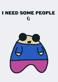 I need some people