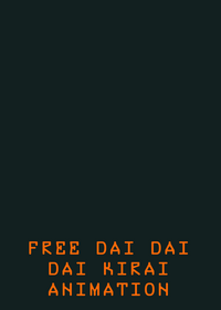 Free dai dai dai kirai animation