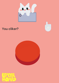 You cliker?