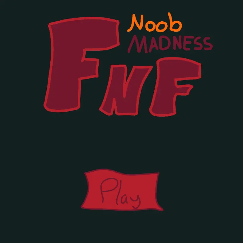 Fnf Noob Madness by @NinjAboYaideN14_XD