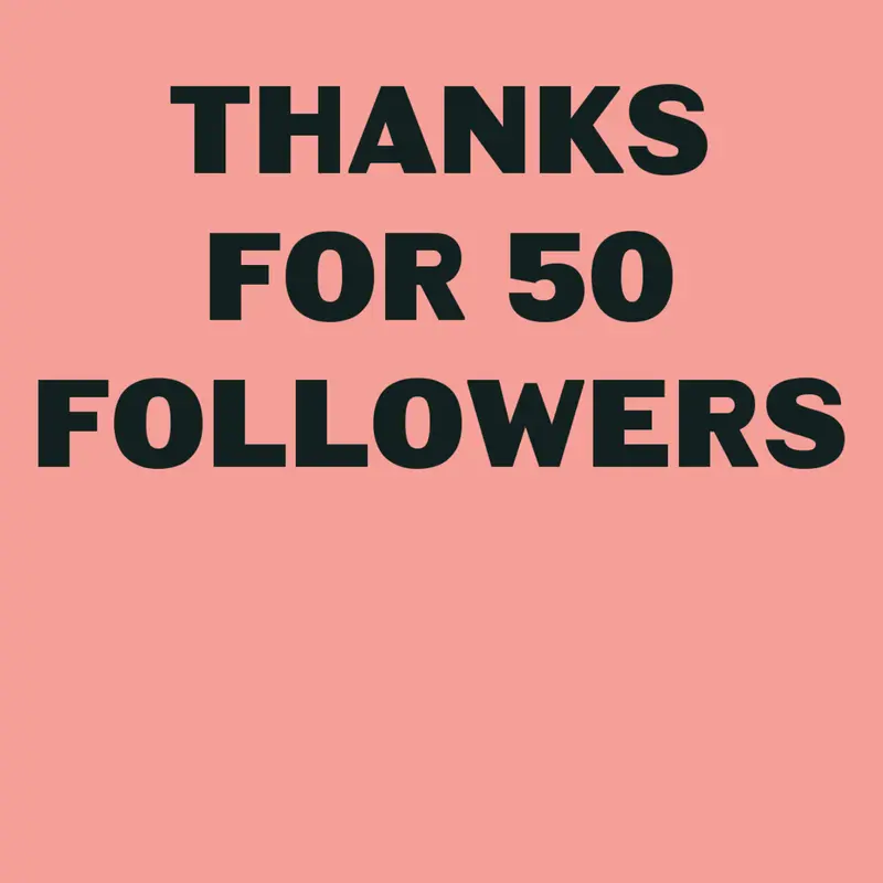 Thanks for 50 followers by @Mellowmeko