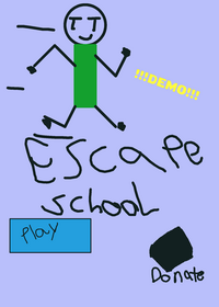 Escape school