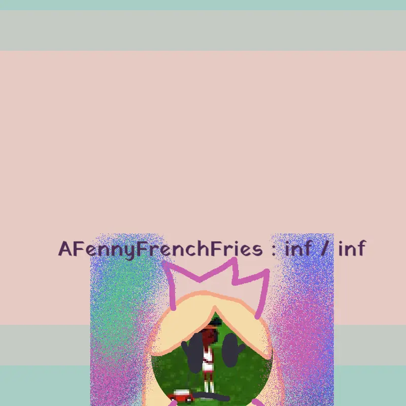 Game by @AFennyFrenchFries