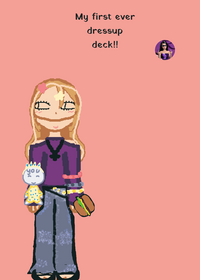 First dressup deckkk #dressup