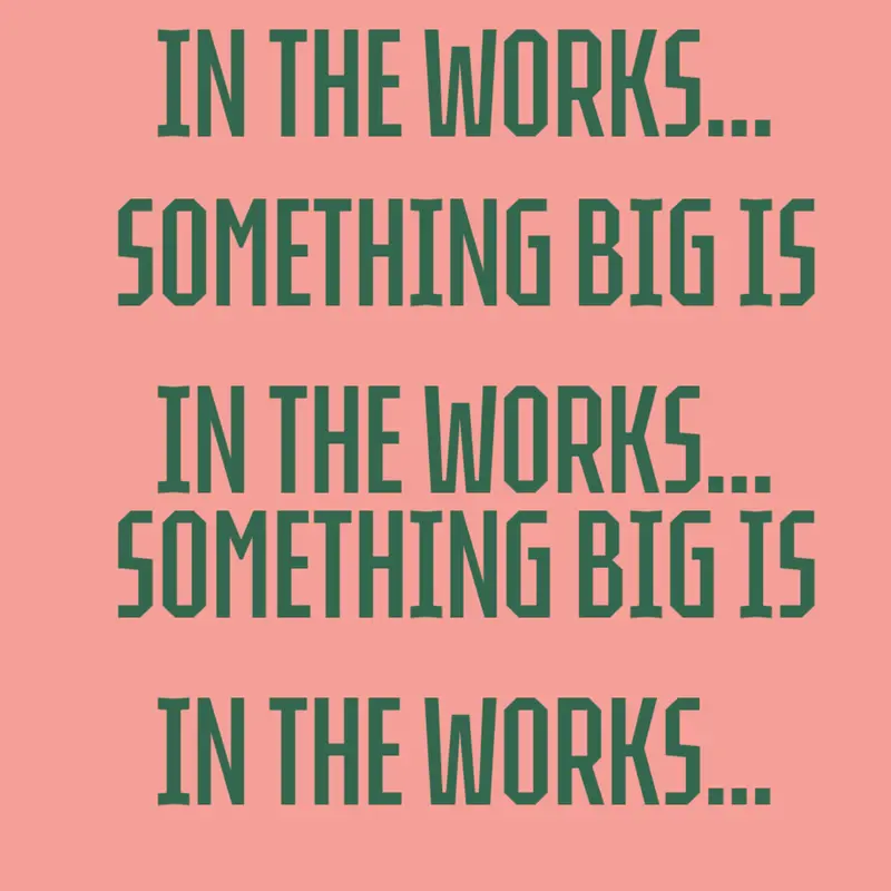 SOMETHING BIG IS IN THE WORKS... by @that_1_creature
