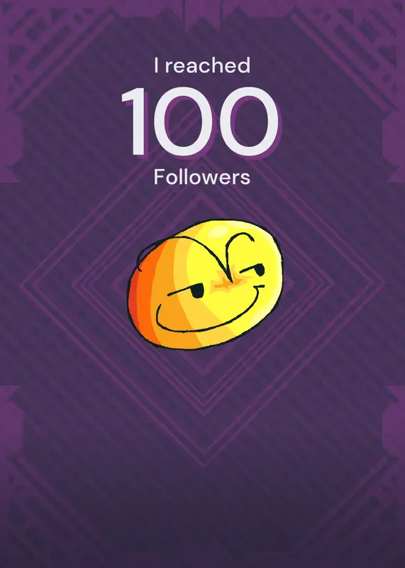 100 Followers by @WhatTheIdk