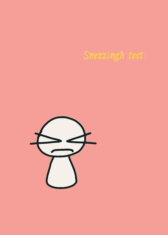 Sneezing test by @laughableclown