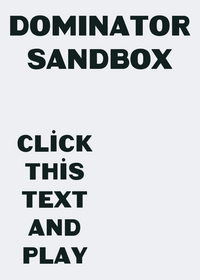 Dominator sandbox
