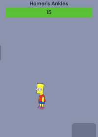 Break Homer's ankles!