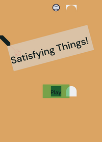 Sasisfying things