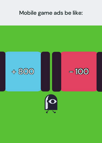 Mobile game ads be like: