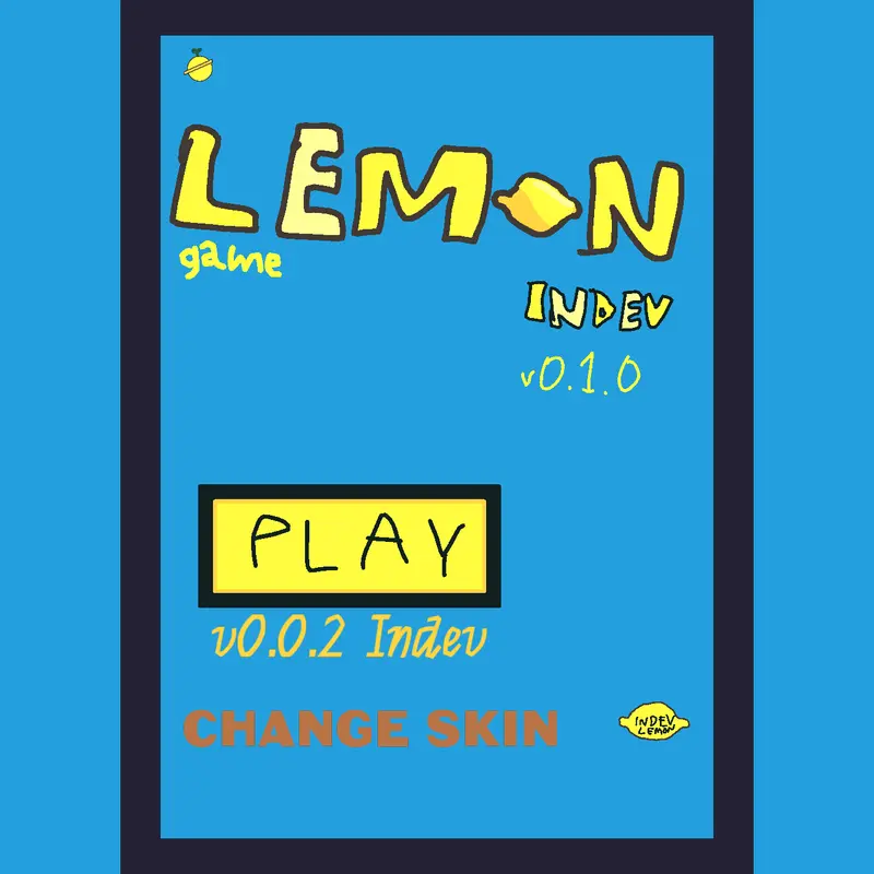 Lemon game / Indev v0.1.0 / 15 Aug 2026 by @CyanCubeN11