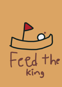 Feed the king